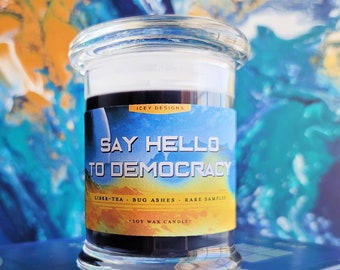 Say Hello to Democracy // HELLDIVERS-Inspired 8oz Jar Scented Soy Candle
