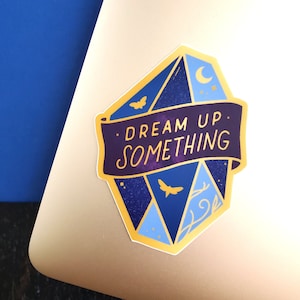 Dream Up Something Vinyl Sticker for Strange the Dreamer