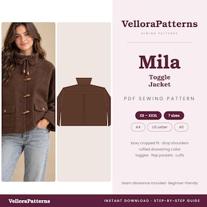May include: A brown toggle jacket sewing pattern titled Mila by VelloraPatterns. The design features a boxy cropped fit, drop shoulders, a ruffled drawstring collar, toggles, and flap pockets. Includes A4, US Letter, and A0 file formats.
