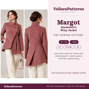 May include: A dusty rose asymmetric wrap jacket with a stand collar, pleated peplum, and cuff straps. The text reads VelloraPatterns Margot Asymmetric Wrap Jacket PDF Sewing Pattern, XS-3XL, 7 sizes, A4, US Letter, A0, and features.