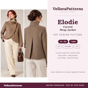 May include: A PDF sewing pattern for the Elodie Curved Wrap Jacket by VelloraPatterns. The design features a stand collar, curved wrap front, back pleat, welt pockets, and cuff straps. Includes sizes XS-3XL for A4, US Letter, and A0 formats.