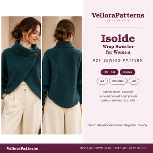 May include: A dark teal wrap sweater featuring a funnel collar, a single button closure, crossed curved front panels, and balloon sleeves with rib cuffs. The text reads VelloraPatterns Isolde Wrap Sweater for Women PDF Sewing Pattern.