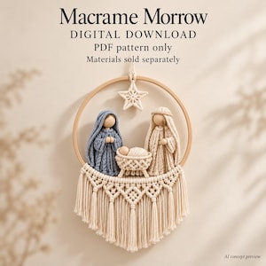 May include: A macrame wall hanging featuring a wooden hoop, a star, and three figures representing a nativity scene. The text reads Macrame Morrow, DIGITAL DOWNLOAD, PDF pattern only, Materials sold separately, and AI concept preview.