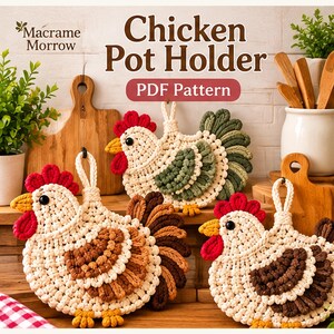 Macrame Chicken Pot Holder Pattern – Farmhouse Trivet DIY Tutorial (PDF Download)