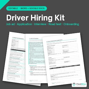 May include: A digital driver hiring kit document set featuring a job ad template, employment application, and road test evaluation form. The white pages include black text and teal accents, with the title Driver Hiring Kit at the top.
