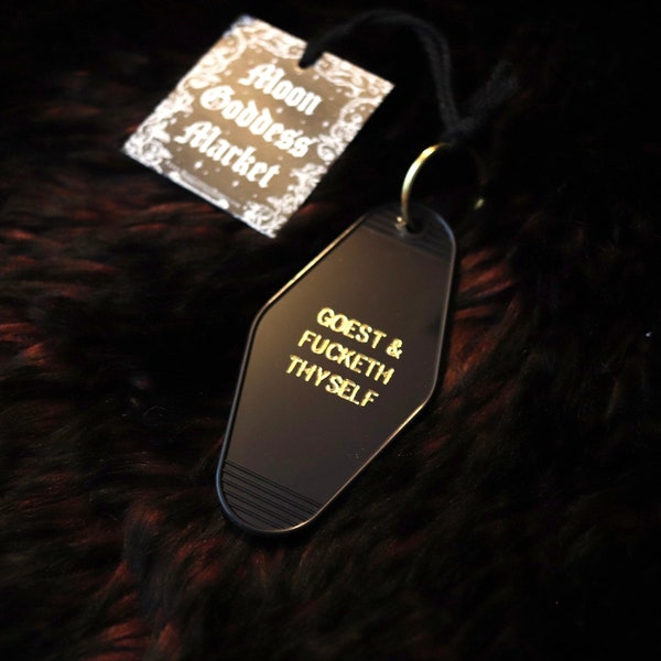 Hotel Motel Key Chain | Sassy | Gift | Black and Gold Goest and fucketh thyself | Handmade gift