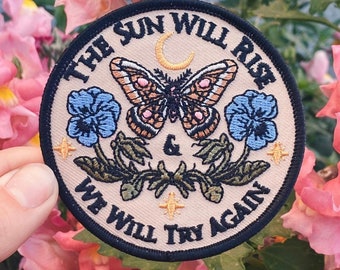 The Sun Will Rise & We Will Try Again Iron On Patch |  ©MoonGoddessMarket  | Handmade gift