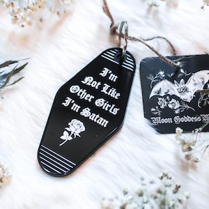 Sassy Goth Motel Keychain | I'm Not Like Other Girls I'm Satan image 10