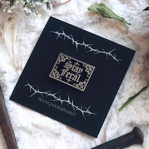 Original copyright Stay Feral Lapel Pin Silver and Black | Gothic Vibes | Dark Fashion |  by Moon Goddess Market  | Handmade gift