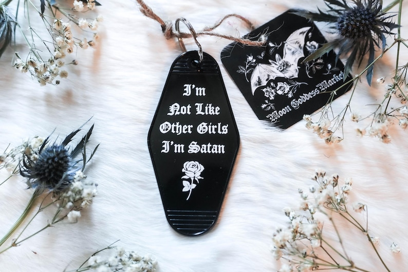 Sassy Goth Motel Keychain | I'm Not Like Other Girls I'm Satan image 1
