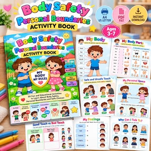 May include: A Body Safety & Personal Boundaries activity book for children ages 3-7, featuring colorful illustrations of children, educational worksheets, and text including My Body My Rules, My Body Parts, and My Feelings.