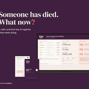 Könnte beinhalten: Ein digitales Nachlassplanungstool auf einem Laptop-Bildschirm, begleitet von einer gedruckten Schnellstartanleitung und einem Dokument. Die Benutzeroberfläche zeigt den Text "Someone has died. What now?" sowie verschiedene Finanzdaten an.