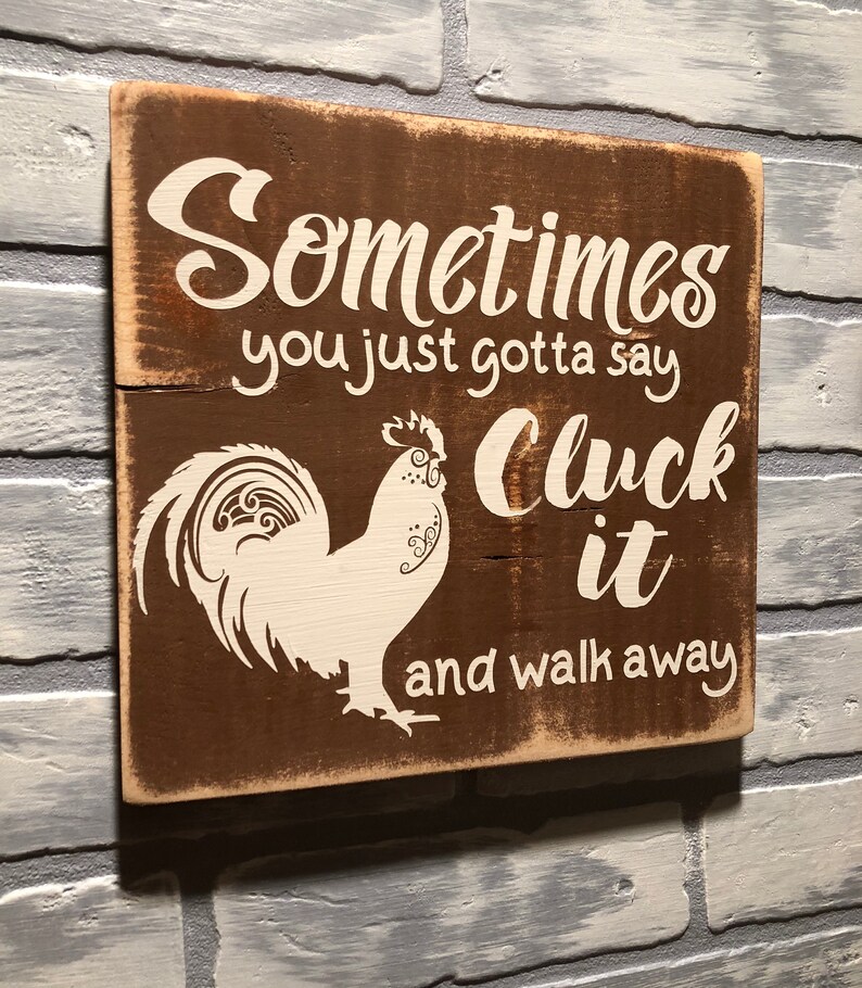 Rooster Rustic Sign Just Say Cluck It Sign, Rustic Farmhouse Sign