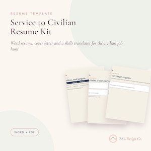 Może przedstawiać: Zestaw szablonów CV o nazwie Service to Civilian Resume Kit, zawierający życiorys w programie Word, list motywacyjny i tłumacz umiejętności. Strony dokumentu zawierają tekst, w tym Action, not jargon, claim. Four parts, oraz coverage. 2 gaps.