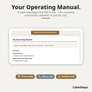 May include: A digital template titled Your Operating Manual with a clean layout. It features a download button, a form section for personal preferences like morning routines, and three icons labeled Print-ready, Fills in live, and Session-only.