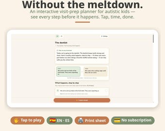 May include: A digital interface titled Dentist. Haircut. Doctor. Without the meltdown. This interactive visit-prep planner for autistic kids displays a step-by-step guide for a dentist appointment, featuring buttons for settings, print sheet, and no subscription.