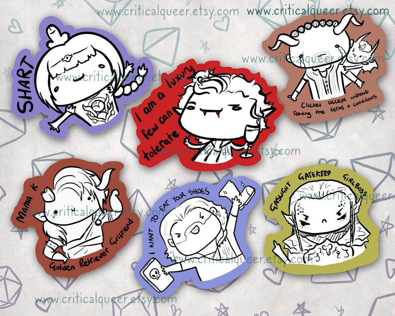 May include: Set of ten illustrated stickers featuring various characters with humorous text. The stickers are printed on white paper with black outlines and feature a variety of expressions. The text includes phrases like "Shart", "I am a luxury few can tolerate", "Mama K Golden Retriever Girlfriend", "I want to eat your shoes", "Gaslight Gatekeep Girlboss", and "Clicked accept without reading the terms & conditions".