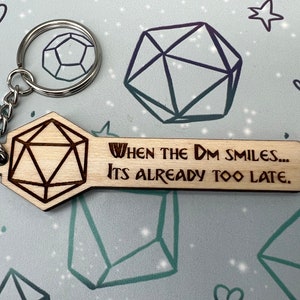 When the DM Smiles, Its Already Too Late Dungeons and Dragons Keyring, DnD, Dice Keyring, DnD Gift, DnD Keyring, Gifts for Gamers