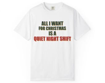 Funny ICU Nurse Christmas T-Shirt, Quiet Night Shift Gift