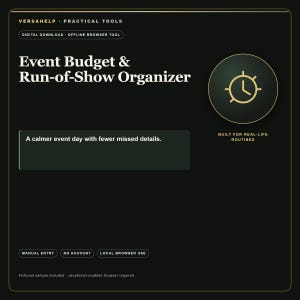 Peut inclure: Une interface numérique noire intitulée Event Budget & Run-of-Show Organizer par Versahelp. Elle présente une icône d'horloge dorée, le texte A calmer event day with fewer missed details, et des boutons Manual Entry, No Account, Local Browser Use.