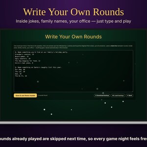 May include: A laptop screen displaying a game interface titled Write Your Own Rounds. The interface features a text input area for custom game questions and answers, with buttons labeled Save & use these rounds, Download backup, Load backup, and Back.