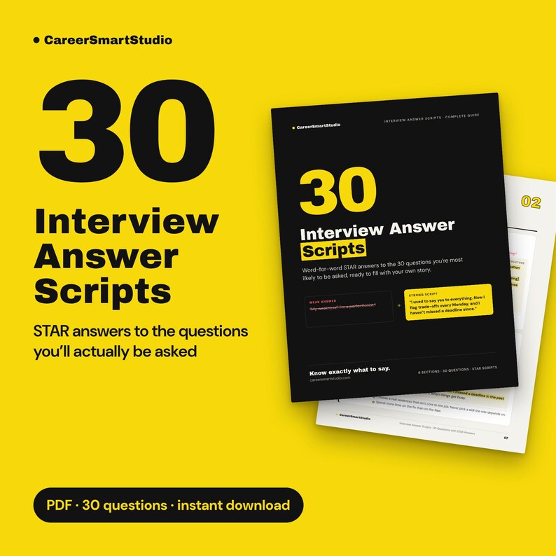 May include: A digital guide titled 30 Interview Answer Scripts featuring black and yellow branding. The cover displays the text 30 Interview Answer Scripts, STAR answers to the questions you&rsquo;ll actually be asked, and Know exactly what to say.