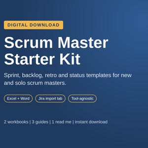 Może przedstawiać: Cyfrowy plik do pobrania zatytułowany Scrum Master Starter Kit na niebieskim tle. Zawiera szablony sprintu, backlogu, retro i statusu. Funkcje obejmują Excel + Word, kartę importu Jira i opcje niezależne od narzędzi z 2 skoroszytami, 3 przewodnikami i 1 plikiem readme.