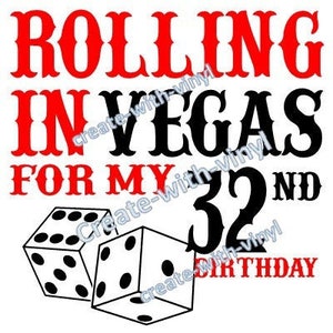 ROLLING in VEGAS BIRTHDAY svg file - Silhouette, Cameo, Cricut - dados, juegos Vegas, todos los números incluidos para cualquier edad