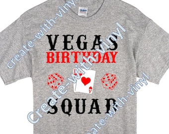 VEGAS BIRTHDAY SQUAD file svg - Silhouette, Cameo, Cricut - sublimazione e stampa e taglio capace di carte da gioco, dadi, giochi Vegas