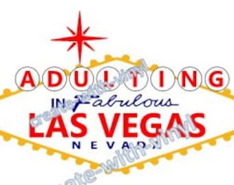 ADULTI in FAVOLOSO Las VEGAS file in formato svg - Silhouette, Cameo, Cricut - favolosa Las Vegas