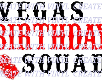 VEGAS BIRTHDAY SQUAD (2) file svg - Silhouette, Cameo, Cricut - sublimazione e stampa e taglio capace di carte da gioco, dadi, giochi Vegas
