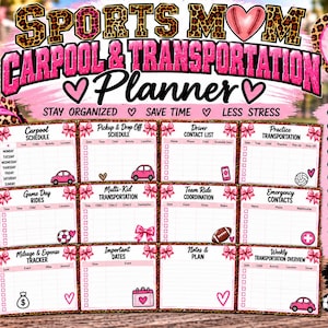 May include: A printable sports mom carpool and transportation planner featuring 12+ pages with pink leopard print accents, bows, and sports icons. The text reads Sports Mom Carpool & Transportation Planner, Stay Organized, Save Time, Less Stress.