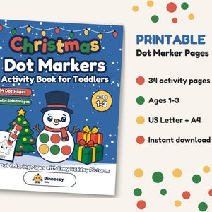 May include: A Christmas Dot Markers Activity Book for Toddlers with a blue cover featuring a snowman, Christmas tree, and gifts. The text reads Christmas Dot Markers Activity Book for Toddlers, Ages 1-3, and Binneezy Kids. Includes 34 pages.