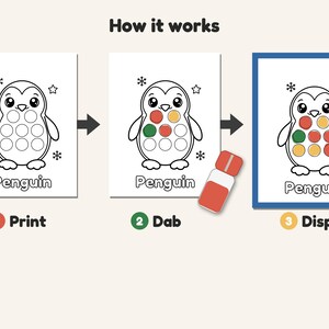 May include: A three-step instructional graphic titled How it works showing a penguin colouring page. Step 1 Print, step 2 Dab with a red marker, and step 3 Display. The penguin has circles on its belly to be filled with coloured dots.