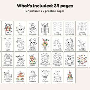 May include: A set of 34 printable dot marker colouring pages featuring 27 holiday-themed illustrations and 7 practice sheets. The pages include outlines of a Christmas tree, penguin, star, snowman, gift, bow, elf hat, light, scarf, reindeer, bell, candy cane, teddy bear, stocking, hot cocoa, ornament, snow globe, polar bear, mitten, gingerbread man, gingerbread house, owl, snowflake, cookie, wreath, sleigh, Santa hat, presents, lollipop, winter hat, and candle.