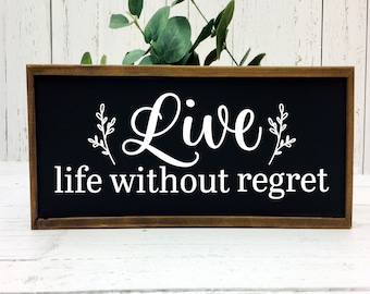 Live Life Without Regret Vinyl Decal, Wall Decal, Use on Walls, Wood or Metal Sign, Farmhouse Wall Decal, Decal for Farmhouse Sign, Decor