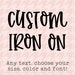 Custom Iron On, Design Your Own Iron On, DIY Create Your Own Design