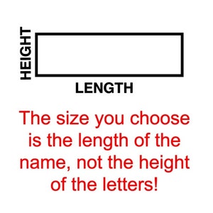 Op de afbeelding: Een zwart-wit diagram dat het verschil tussen hoogte en lengte illustreert. De tekst luidt "HOOGTE" en "LENGTE" en "De maat die je kiest is de lengte van de naam, niet de hoogte van de letters!"