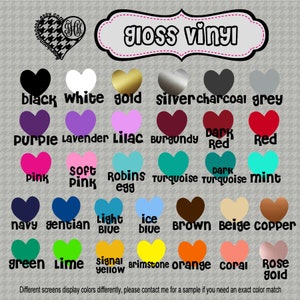 May include: A color chart of gloss vinyl options, including black, white, gold, and various shades of purple, pink, blue, green, and orange. The text "gloss vinyl" is displayed at the top. The text at the bottom says "Different screens display colors differently, please contact me for a sample if you need an exact color match."