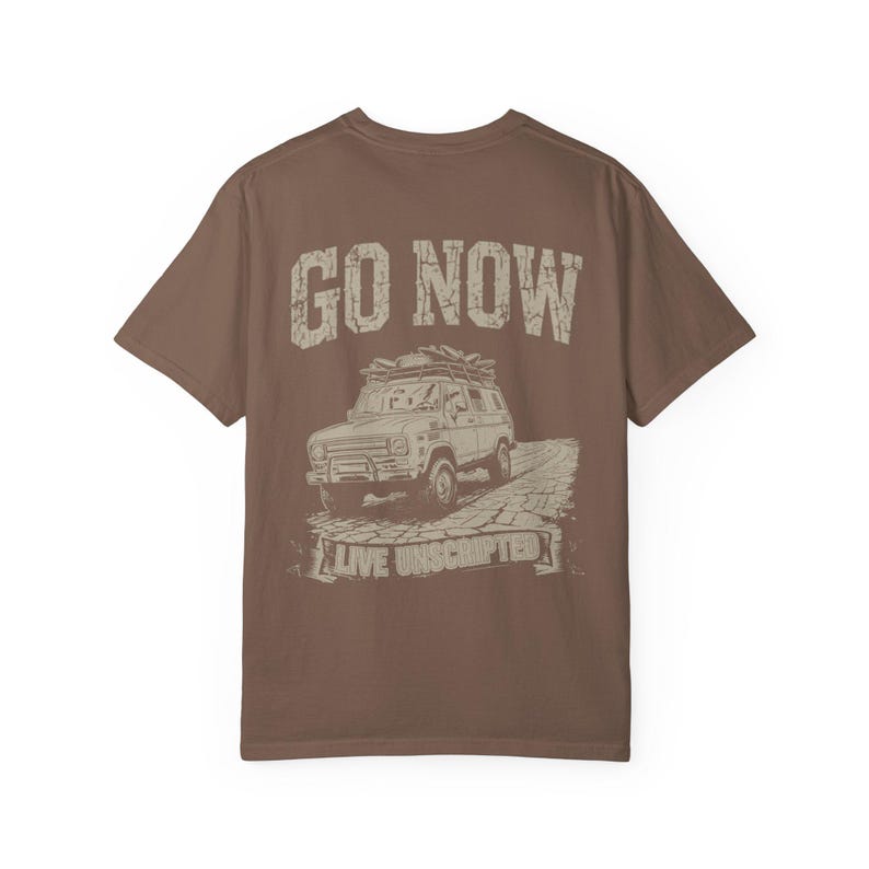 Go Now Tee - Live Unscripted Premium Heavyweight image 2