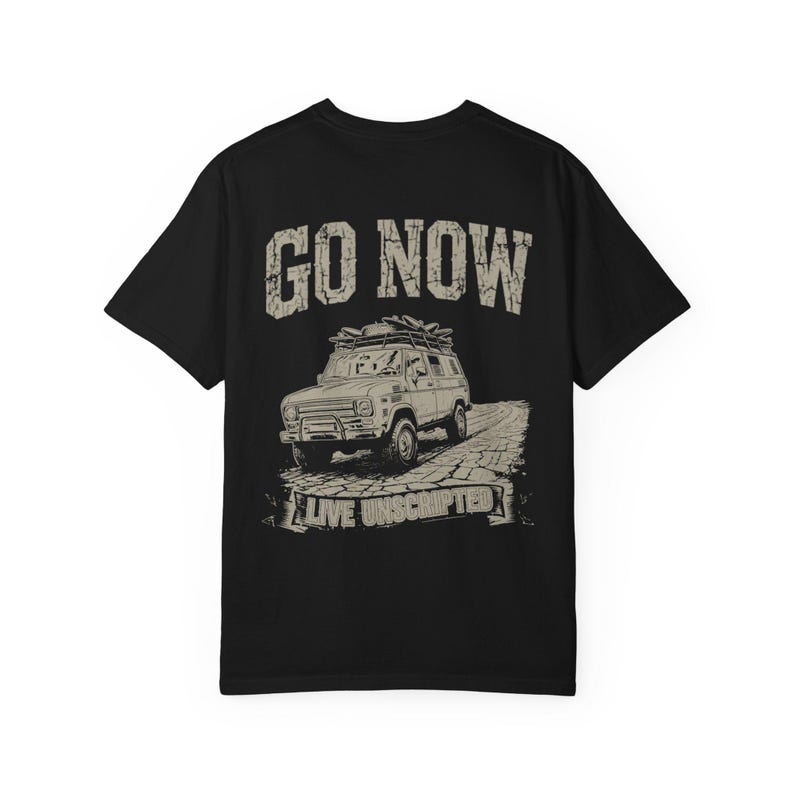 Go Now Tee - Live Unscripted Premium Heavyweight image 8
