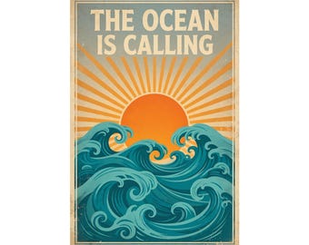 May include: A rectangular poster featuring the text THE OCEAN IS CALLING in bold beige letters. The design displays a vibrant orange sun with radiating light beams above stylized, swirling blue ocean waves on a light background.
