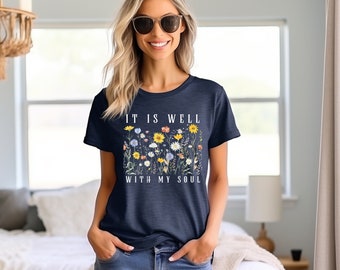 it is well with my soul tshirt graphic instant download file png wildflower tshirt, Religious Tshirt design clipart