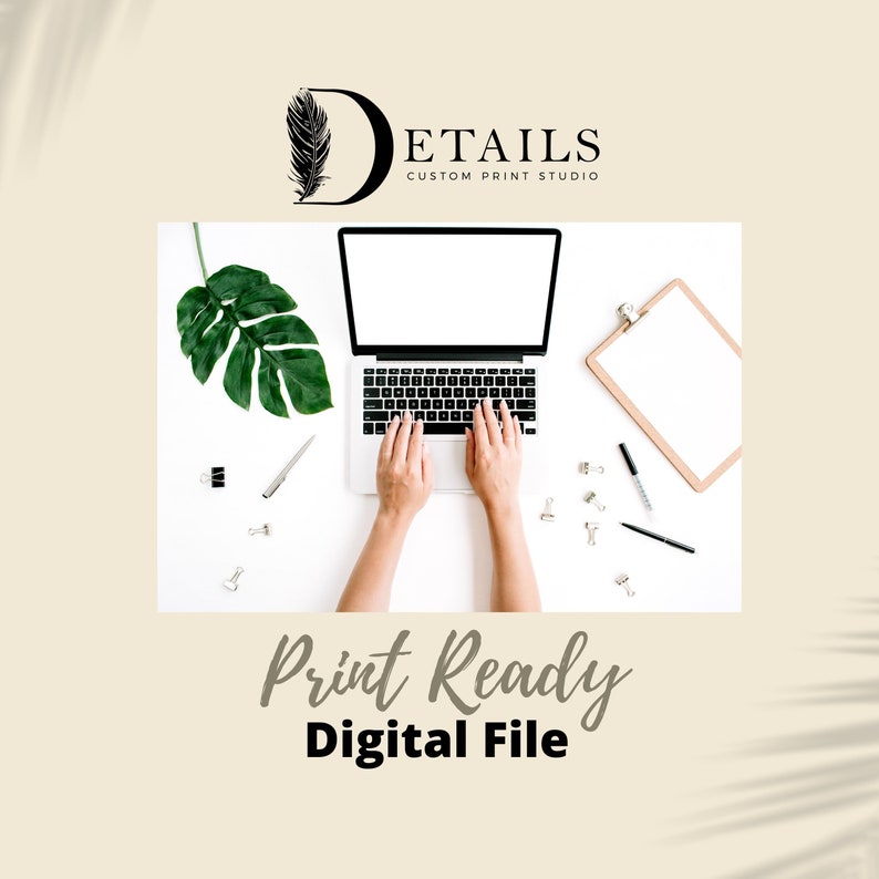 Print Ready Digital File, Downloadable File for Printing, We Customize ...