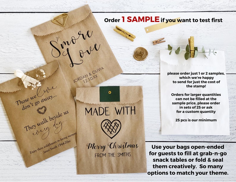 May include: Three brown paper bags with different designs and text. The first bag has the text "Those we love don't go away..." and "They walk beside us every day." The second bag has the text "S'more Love" and "JORDAN & OLIVIA 12.10.XX". The third bag has the text "MADE WITH" and a heart design. The text "Merry Christmas FROM THE SMITHS" is also on the bag. The text "Order 1 SAMPLE if you want to test first" is written on a white background.