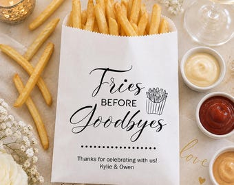 Fries Before Goodbyes Favor Bags | Late Night Wedding Snack Bags | French Fry Bar Bags | Personalized Wedding Favors