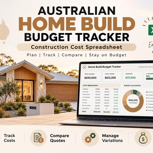May include: A digital Australian Home Build Budget Tracker spreadsheet displayed on a laptop screen. The interface shows cost breakdowns, budget allocation charts, and financial data. The text includes Plan, Track, Compare, Stay on Budget.