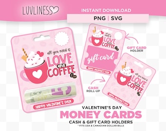 All You Need is Love and Coffee Valentine's Day Money Holder Card PNG, Printable Template for Cricut, Print Then Cut Valentine Money Card