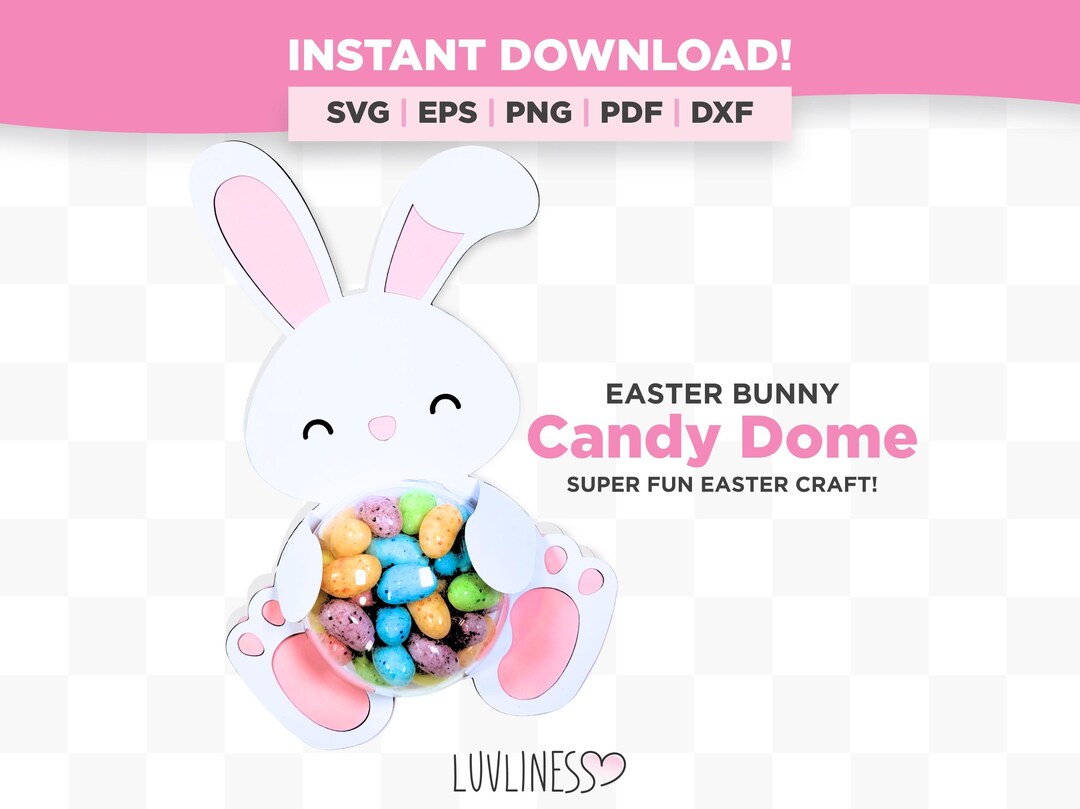 Easter Bunny Candy Dome SVG, Easter Candy Holder SVG for Cricut ...