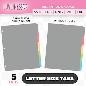 May include: Five letter-sized tab dividers with colorful tabs. One version has three holes for a three-ring binder, and the other version has no holes.